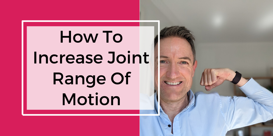 how-to-increase-joint-range-of-motion-rheumatoid-arthritis-solutions